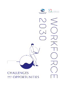 Workforce 2030 - Challenges and Opportunities 